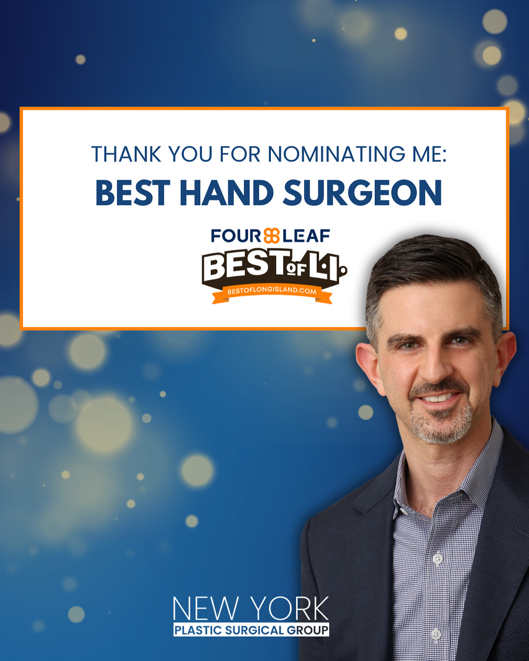 A man in a suit stands beside a sign that says, "Thank you for nominating me: Best Hand Surgeon, Best of LI, New York Plastic Surgical Group 